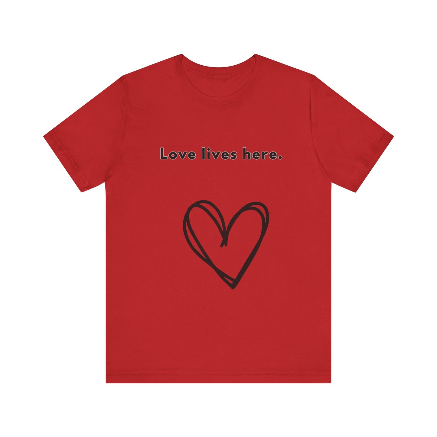 Love Lives Here - Unisex Jersey Short Sleeve Tee
