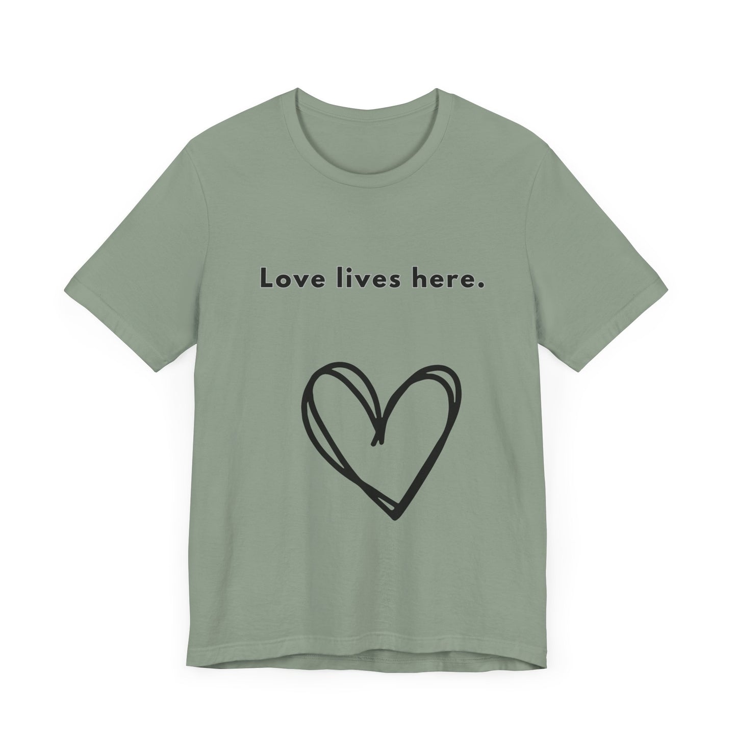 Love Lives Here - Unisex Jersey Short Sleeve Tee